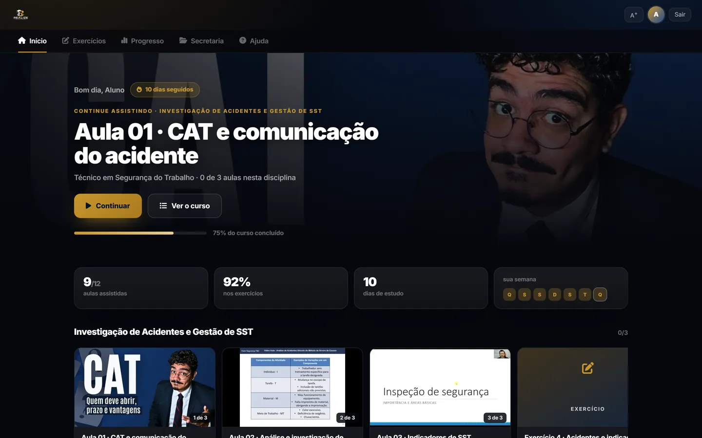 Tela inicial do portal do aluno: a próxima aula em destaque, percentual do curso concluído, aulas assistidas, desempenho nos exercícios e dias seguidos de estudo